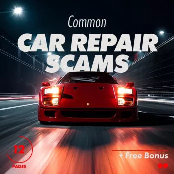 Car Repair Scams: Red Flags, Questions, and Proof